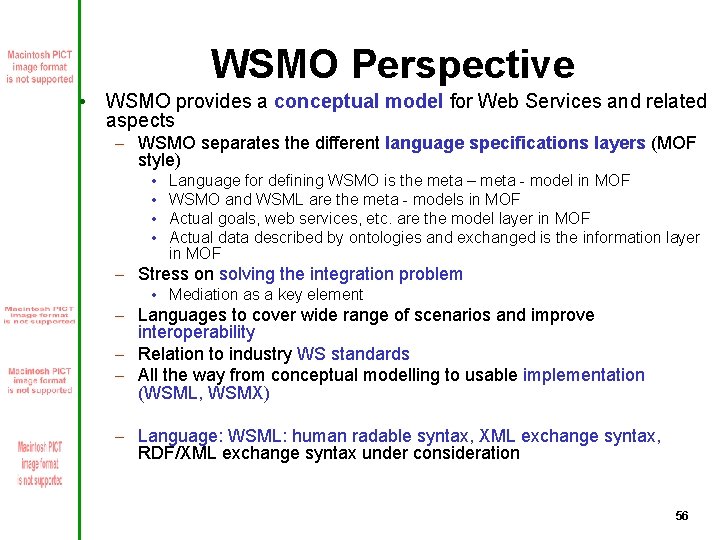 WSMO Perspective • WSMO provides a conceptual model for Web Services and related aspects