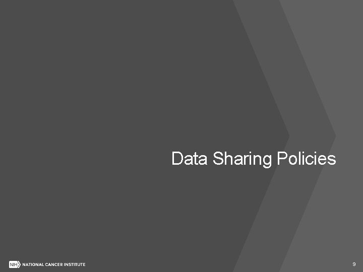 Data Sharing Policies 9 