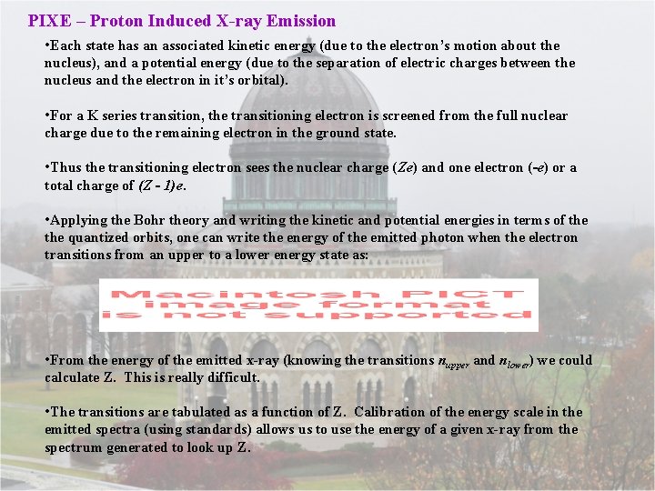 PIXE – Proton Induced X-ray Emission • Each state has an associated kinetic energy