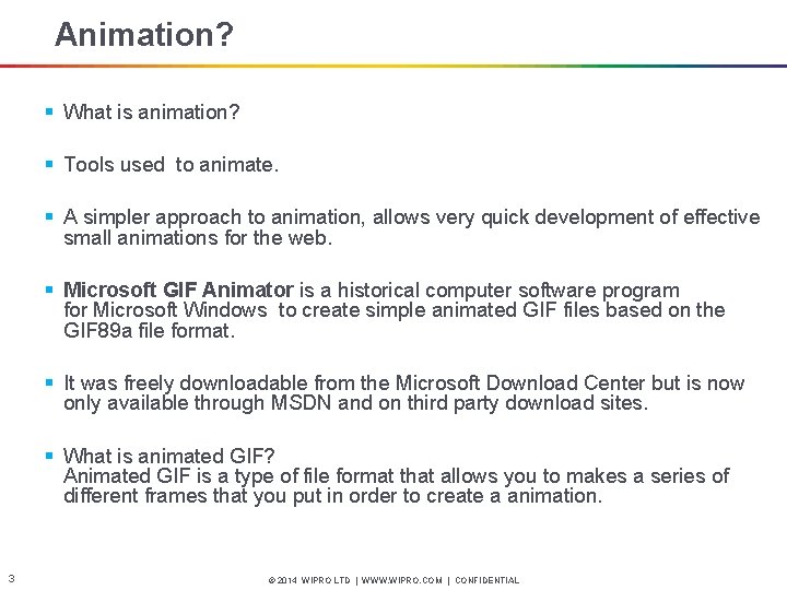 Animation? § What is animation? § Tools used to animate. § A simpler approach