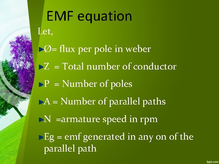 EMF equation Let, Ø= flux per pole in weber Z = Total number of