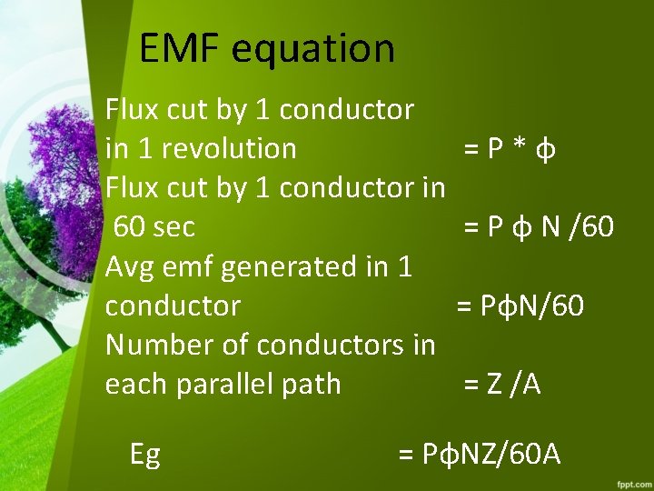 EMF equation Flux cut by 1 conductor in 1 revolution =P*φ Flux cut by