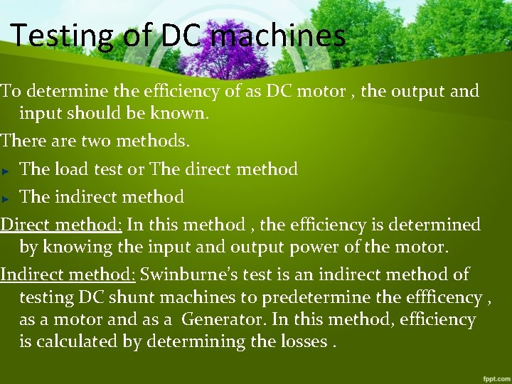Testing of DC machines To determine the efficiency of as DC motor , the