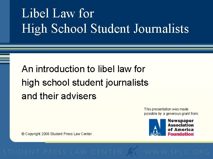 Libel Law for High School Student Journalists An introduction to libel law for high