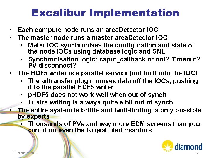 Excalibur Implementation • Each compute node runs an area. Detector IOC • The master
