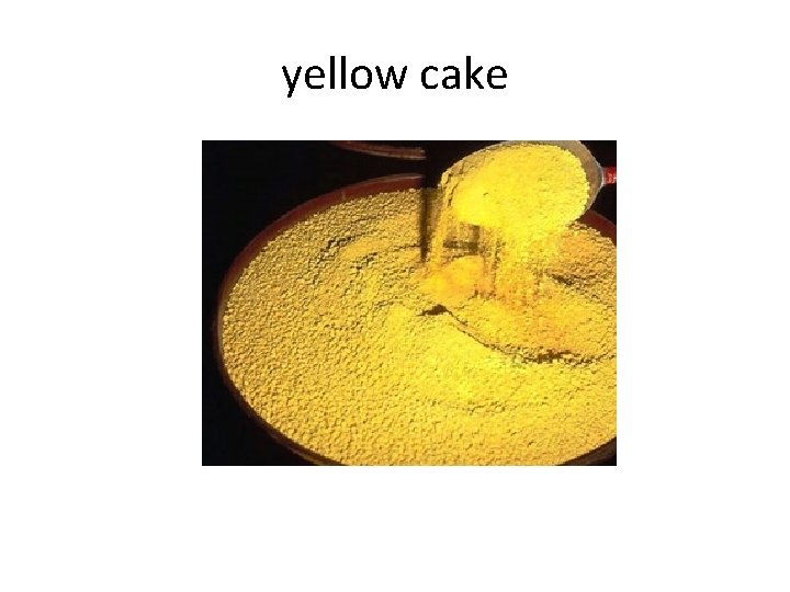 yellow cake 