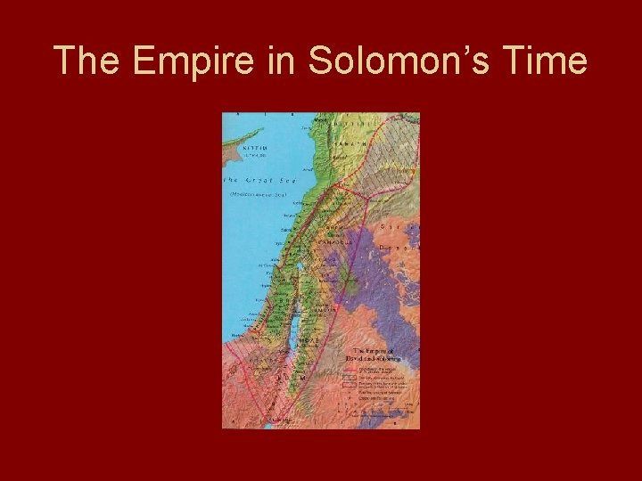 The Empire in Solomon’s Time 