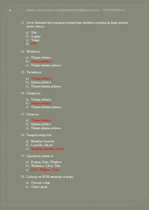 4 ZBIRKA ZADATAKA ZA PRIPREMU PRIJEMNOG ISPITA · VTTŠ KRUŠEVAC 11. Servis Interneta koji