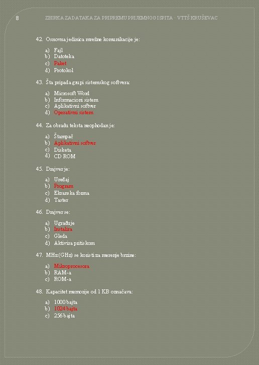8 ZBIRKA ZADATAKA ZA PRIPREMU PRIJEMNOG ISPITA · VTTŠ KRUŠEVAC 42. Osnovna jedinica mrežne