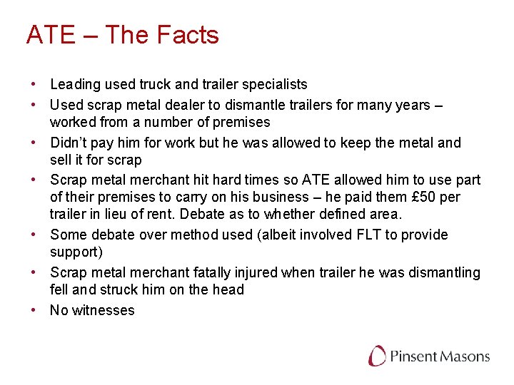 ATE – The Facts • Leading used truck and trailer specialists • Used scrap