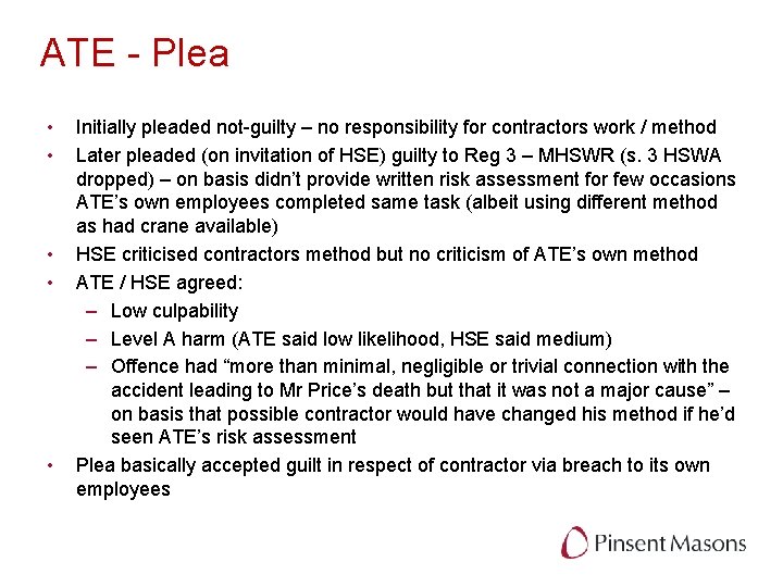 ATE - Plea • • • Initially pleaded not-guilty – no responsibility for contractors