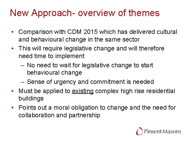 New Approach- overview of themes • Comparison with CDM 2015 which has delivered cultural