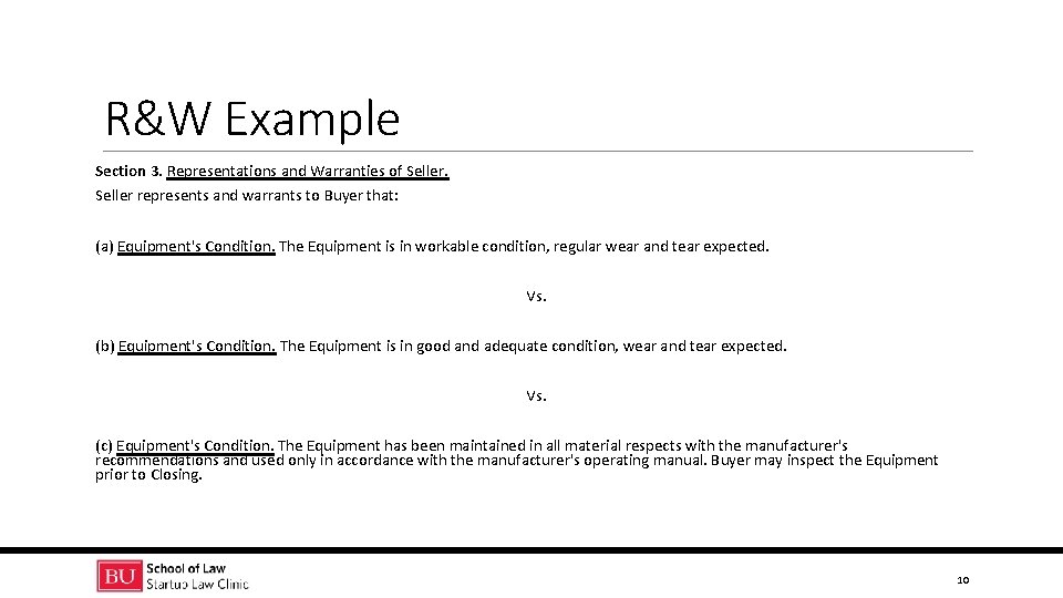 R&W Example Section 3. Representations and Warranties of Seller represents and warrants to Buyer