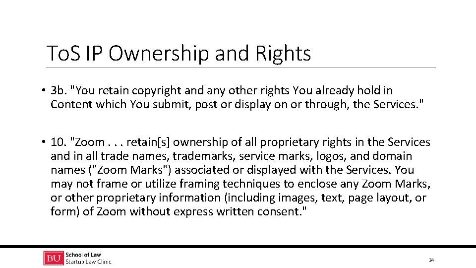 To. S IP Ownership and Rights • 3 b. "You retain copyright and any
