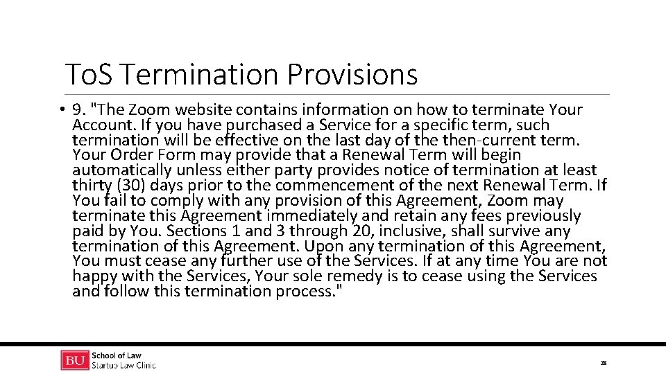 To. S Termination Provisions • 9. "The Zoom website contains information on how to