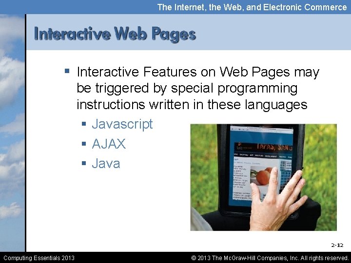 The Internet, the Web, and Electronic Commerce § Interactive Features on Web Pages may