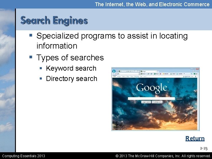 The Internet, the Web, and Electronic Commerce § Specialized programs to assist in locating