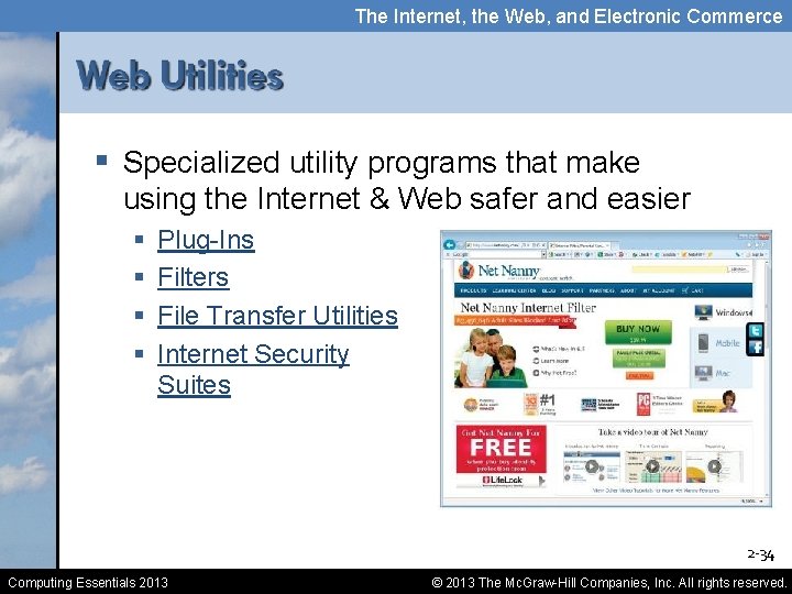 The Internet, the Web, and Electronic Commerce § Specialized utility programs that make using