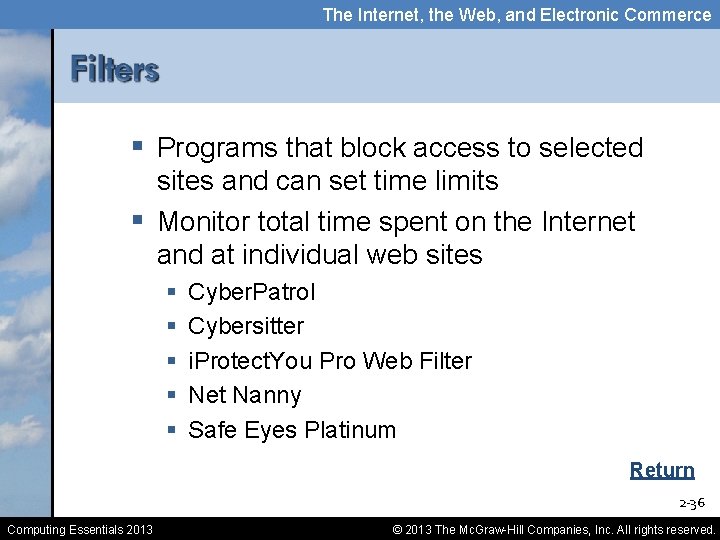 The Internet, the Web, and Electronic Commerce § Programs that block access to selected