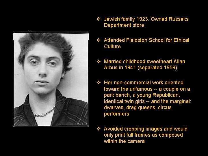 v Jewish family 1923. Owned Russeks Department store v Attended Fieldston School for Ethical