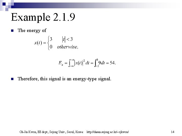 Example 2. 1. 9 n The energy of n Therefore, this signal is an