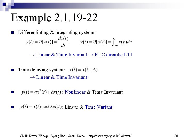 Example 2. 1. 19 -22 n Differentiating & integrating systems: → Linear & Time