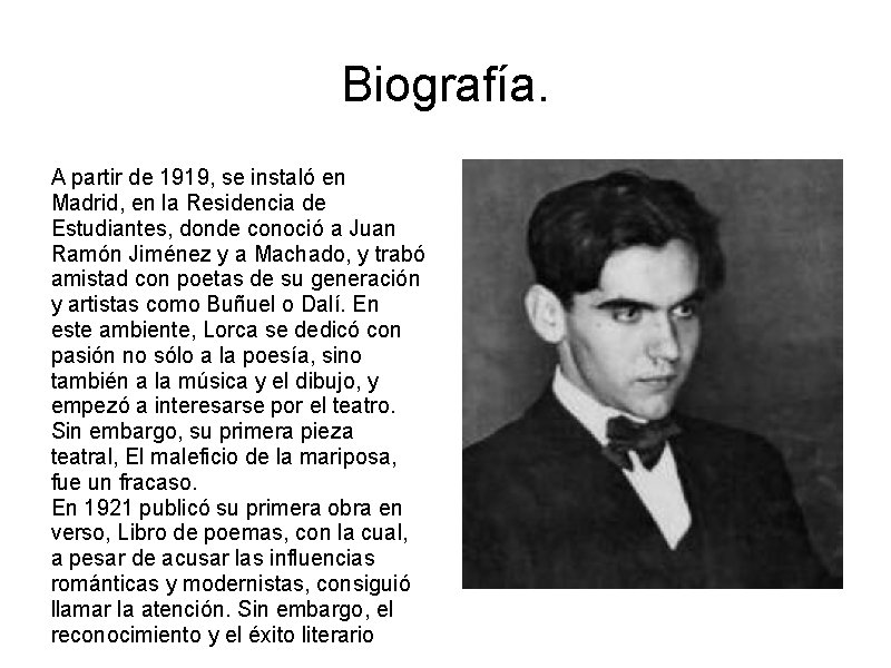 Biografía. A partir de 1919, se instaló en Madrid, en la Residencia de Estudiantes,