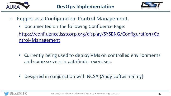 Dev. Ops Implementation - Puppet as a Configuration Control Management. • Documented on the