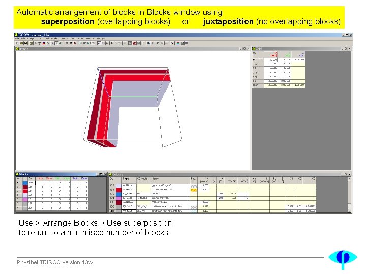 Use > Arrange Blocks > Use superposition to return to a minimised number of