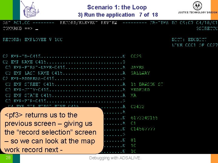 Scenario 1: the Loop 3) Run the application 7 of 18 <pf 3> returns