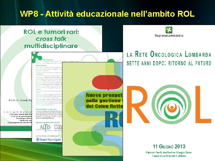 WP 8 - Attività educazionale nell’ambito ROL 