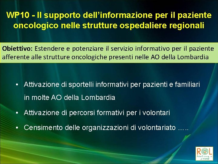 WP 10 - Il supporto dell’informazione per il paziente oncologico nelle strutture ospedaliere regionali