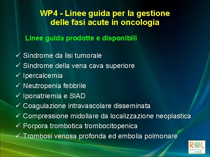 WP 4 - Linee guida per la gestione delle fasi acute in oncologia Linee