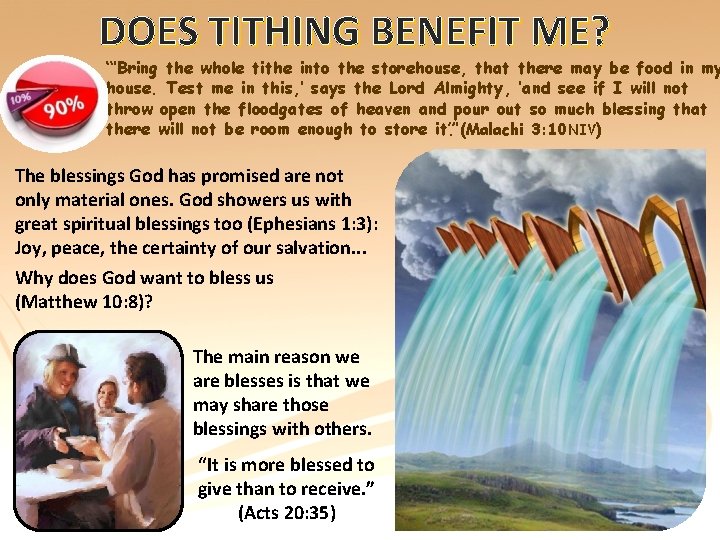 DOES TITHING BENEFIT ME? “‘Bring the whole tithe into the storehouse, that there may