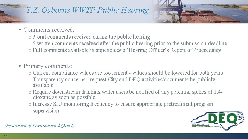 T. Z. Osborne WWTP Public Hearing • Comments received: o 3 oral comments received