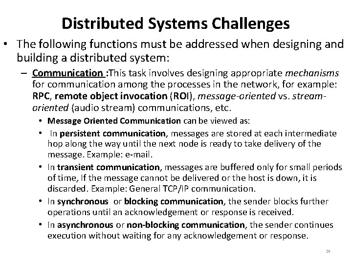 Distributed Systems Challenges • The following functions must be addressed when designing and building