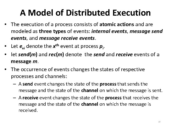 A Model of Distributed Execution • The execution of a process consists of atomic