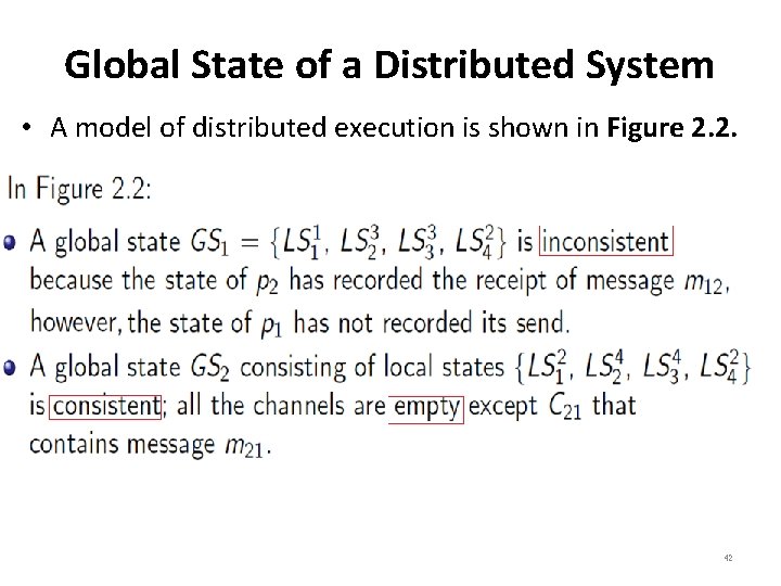 Global State of a Distributed System • A model of distributed execution is shown