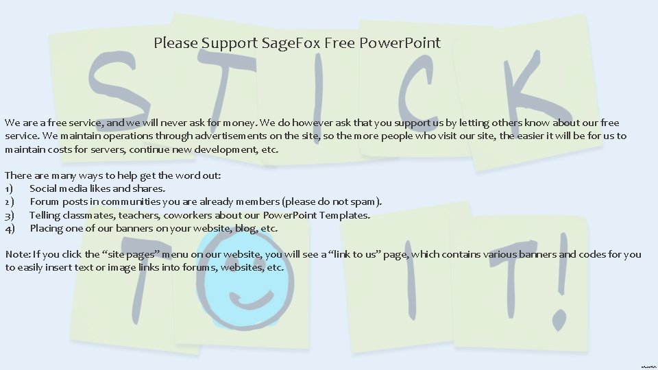 Please Support Sage. Fox Free Power. Point We are a free service, and we