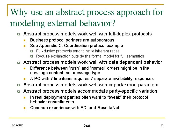 Why use an abstract process approach for modeling external behavior? q Abstract process models