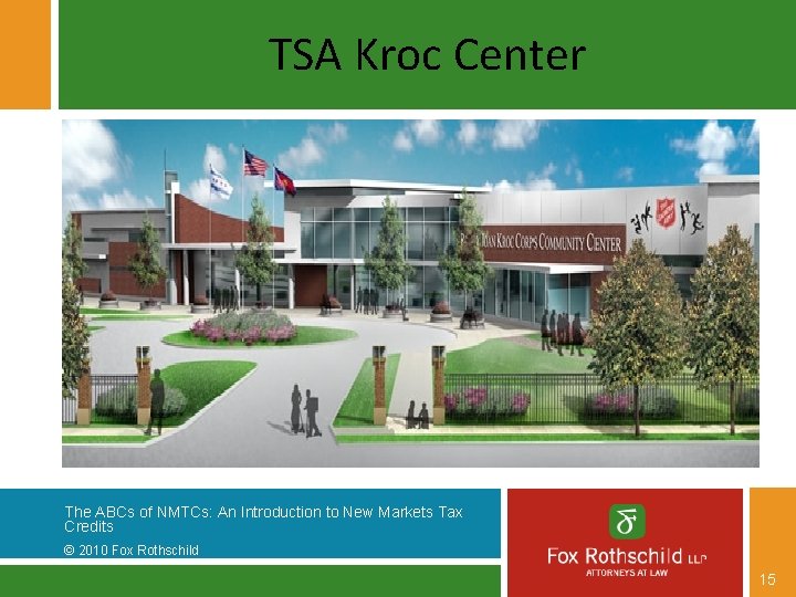 TSA Kroc Center The ABCs of NMTCs: An Introduction to New Markets Tax Credits