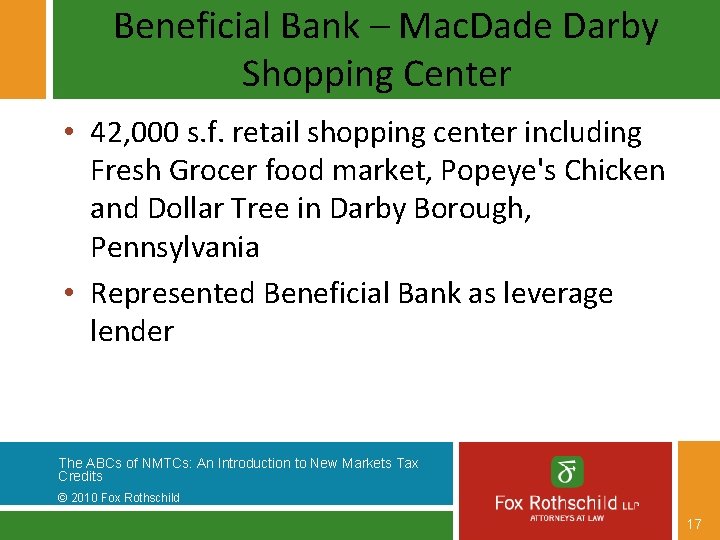 Beneficial Bank – Mac. Dade Darby Shopping Center • 42, 000 s. f. retail