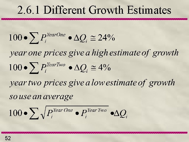 2. 6. 1 Different Growth Estimates 52 