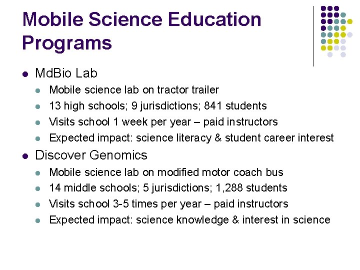 Mobile Science Education Programs l Md. Bio Lab l l l Mobile science lab