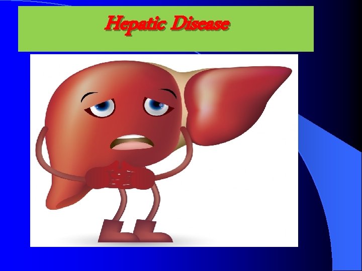 Hepatic Disease 