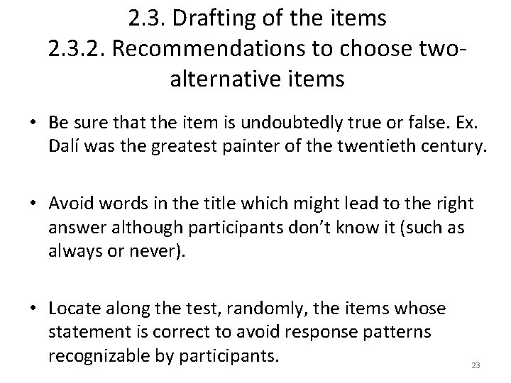 2. 3. Drafting of the items 2. 3. 2. Recommendations to choose twoalternative items