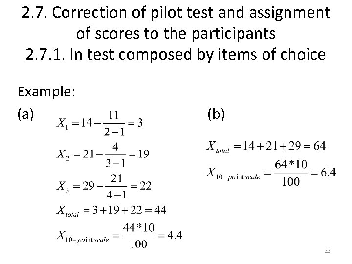 2. 7. Correction of pilot test and assignment of scores to the participants 2.