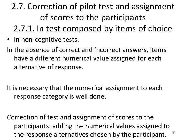 2. 7. Correction of pilot test and assignment of scores to the participants 2.