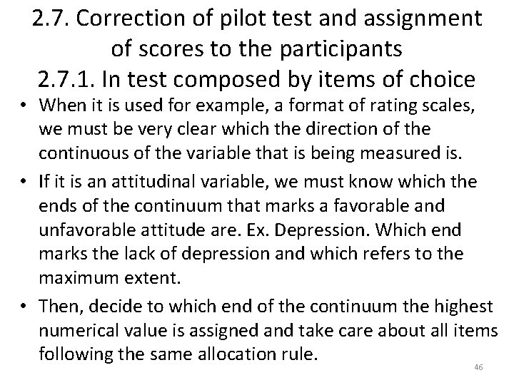 2. 7. Correction of pilot test and assignment of scores to the participants 2.