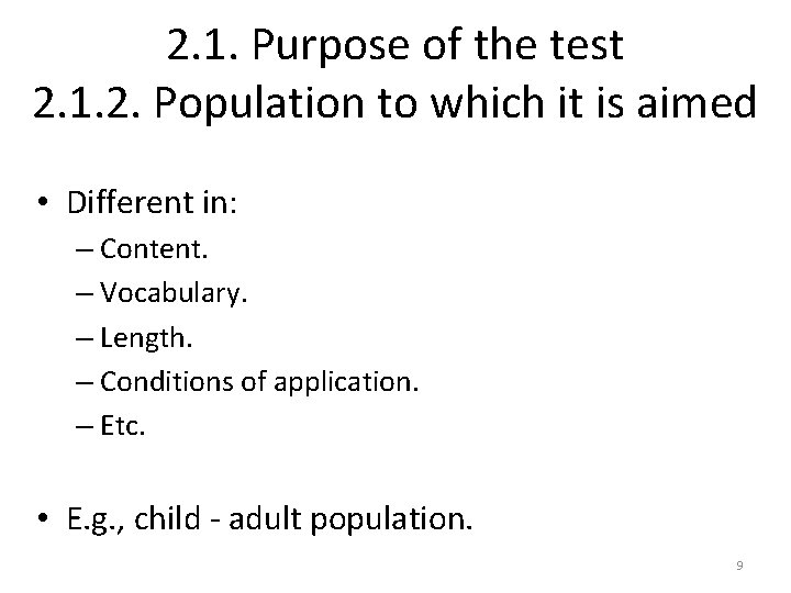 2. 1. Purpose of the test 2. 1. 2. Population to which it is